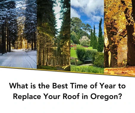What is the Best Time of Year to Replace Your Roof? | Salem Oregon Roofing