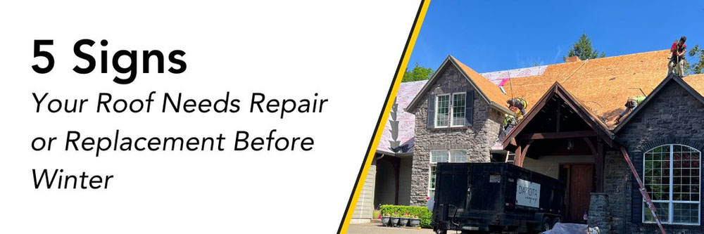 5 signs your roof needs repair or replacement before winter