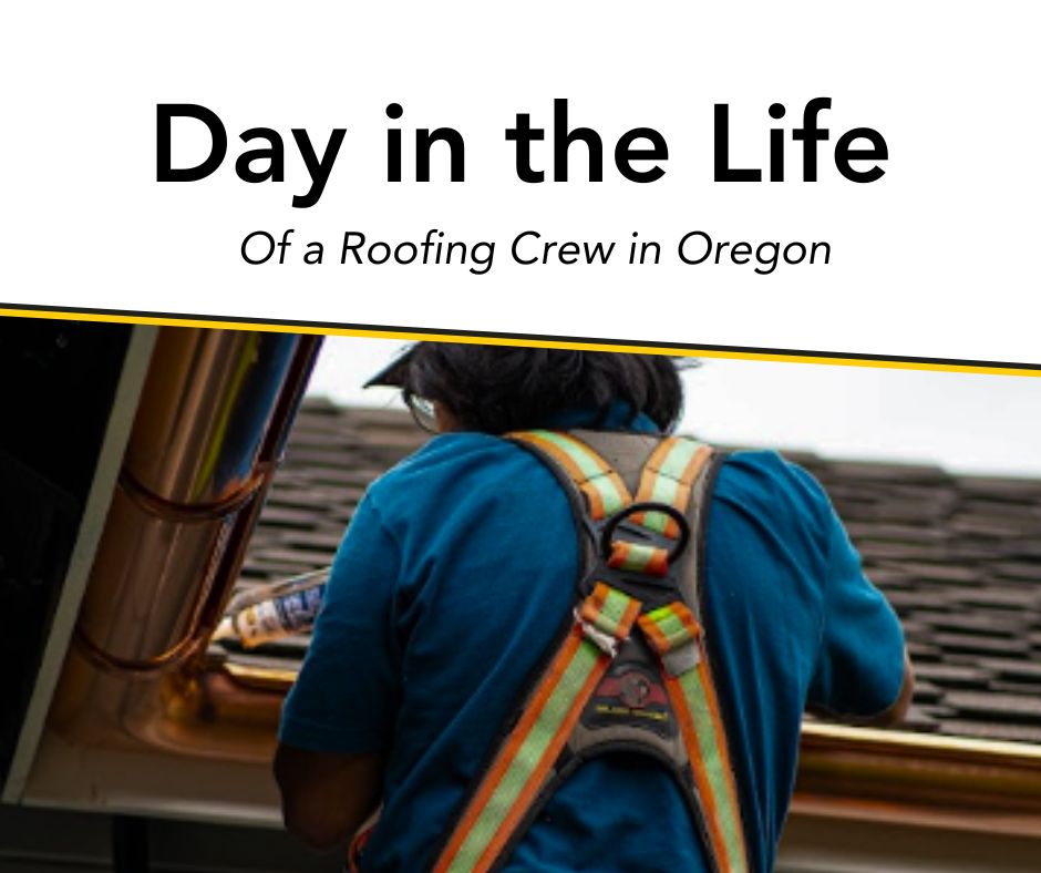Day in the life of a roofing crew in oregon