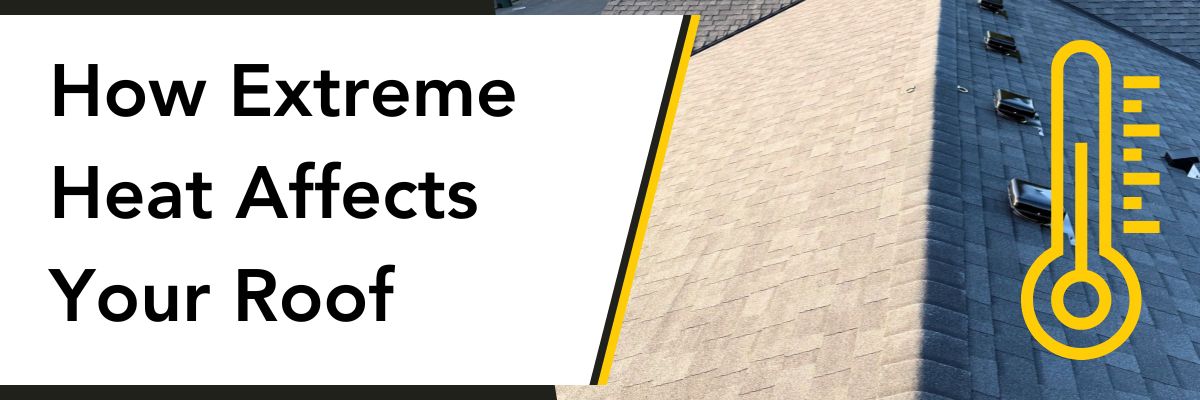 how extreme heat affects your roof