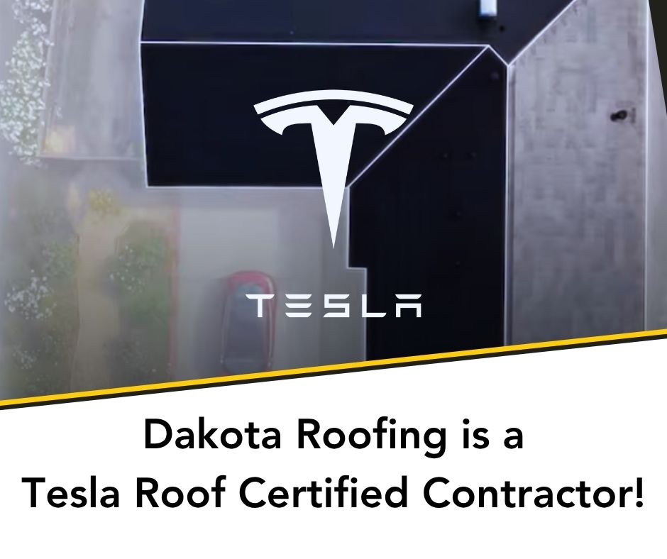 Dakota Roofing is a Certified Tesla Solar Roof Contractor